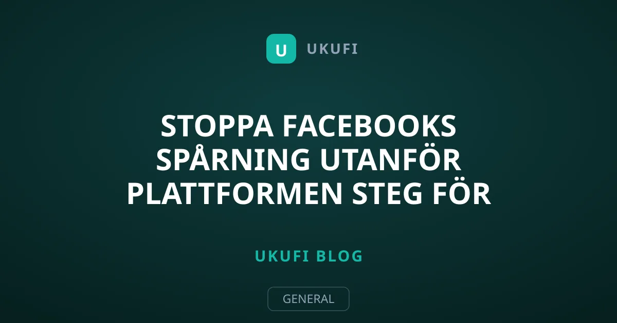 Stoppa Facebooks spårning utanför plattformen steg för steg